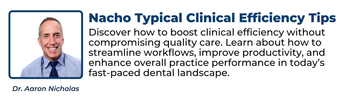 DN Nacho Typical Clinical Efficiency Tips (1)